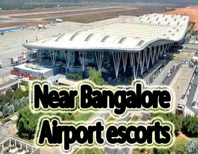 Near Bangalore Airport Escorts in Bangalore